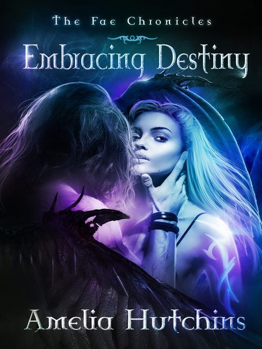 Title details for Embracing Destiny by Amelia Hutchins - Available